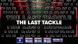 Betfred Challenge Cup Semi-Final Preview Show with Kevin Brown and Danika Priim | The Last Tackle