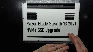 Razer Blade Stealth 13 2021 how to upgrade your NVMe SSD