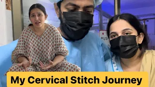 Cervical Stitch In Pregnancy 🤰 My Hard Journey After Cervical Stitch 😢