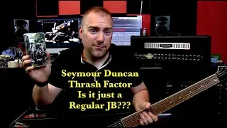 Seymour Duncan Thrash Factor - Is it just a regular JB???