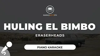 Ang Huling El Bimbo - Eraserheads (Piano Karaoke)