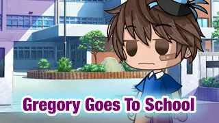 Gregory Goes To School - FNAF SB