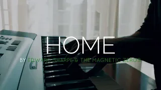 Home - Edward Sharpe & The Magnetic Zeroes | Piano Cover