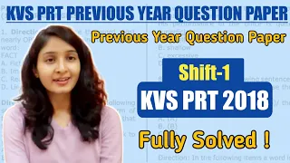 KVS 2022-23 | KVS PRT Previous Year Question Paper-2018(Shift-1)| kvs prt previous year solved paper