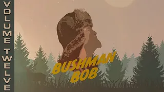 Bushman Bob Vol 12