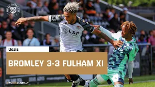 Watch all three Bromley goals from our 3-3 draw against Fulham