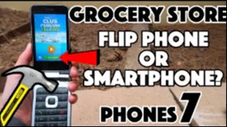 (Streamed) Bored Smashing - GROCERY STORE PHONES! Flip PHONE (S1E7)