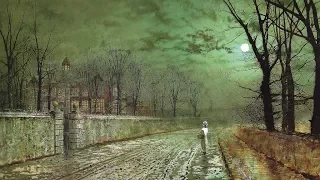 Sir Edward Elgar : In Moonlight. John Atkinson Grimshaw : Paintings.