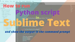 How to run python script in sublime text and show the result in the command prompt.