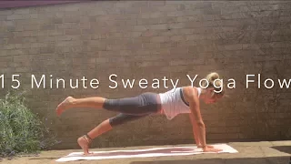 15 Minute Sweaty Vinyasa Yoga (Intermediate)