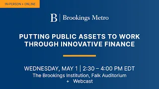 Putting public assets to work through innovative finance