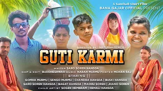 GUTI KARMI PART 1//NEW SANTHALI SHORT FILM//SARO SOREN HANSDA & BUSKI HANSDA//@banagajarofficial