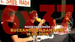 NADIE SABE NADA 6x37 | Buceando en samanté