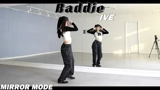 [Kpop]아이브(IVE) ‘Baddie’ Dance Mirror Mode