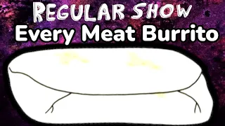 Regular Show: Every Meat Burrito