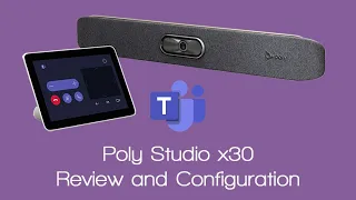 Poly Studio x30 Review and Configuration