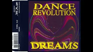 Dance Revolution  - Dreams ( club edit ) 1995 Eurodance Euro House