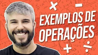 EXEMPLOS DE OPERAÇÕES | MATEMÁTICA BÁSICA #3 | Prof. Diego Viug