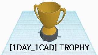 [1DAY_1CAD] TROPHY (Tinkercad : Know-how / Style / Education)