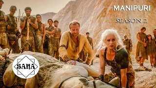 "GAME OF THRONES" Season 2 (Part 1) explained in Manipuri | Epic/Drama/Fantasy