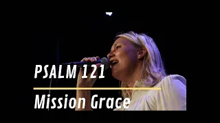 Psalm 121 (Lai, Lai, Lai) - Mission Grace #psalms #messianicworship #worship