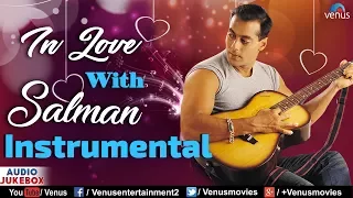 In Love With SALMAN KHAN | JUKEBOX | Dekha Hai Pehli Baar | Ishtar Music