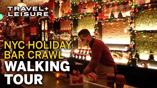 The BEST Holiday Cocktails in New York City | Christmas Bar Crawl | Walk with Travel + Leisure