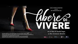 LIBERE DI... VIVERE - Trailer Ufficiale | Il Docufilm di GLT Foundation
