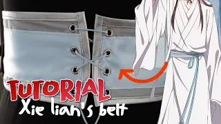 Making a Xie Lian TGCF cosplay - PART 1 - Belt