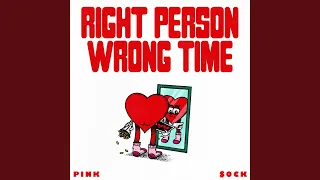 Right Person Wrong Time