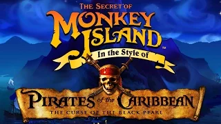 Monkey Island Theme Song - ["Pirates of the Caribbean" Style (DAVY JONES & HE IS A PIRATE)]
