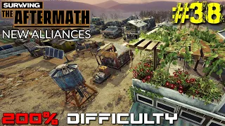 SURVIVING THE AFTERMATH // NEW ALLIANCES // 200% DIFFICULTY // #38