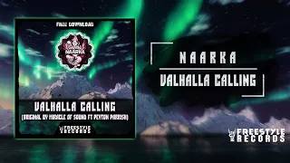 Naarka - Valhalla Calling (Original by Miracle Of Sound ft. Peyton Parrish) [Frenchcore]