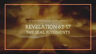 Revelation 6:1-17 | The Seal Judgments | Dr. Gary Linton