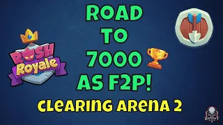 Rush Royale F2P: Completing Arena 2 on our way to 7000 trophies!