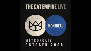 The Cat Empire - The Lost Song (Live at Métropolis)