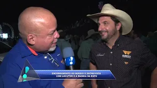 ENCERRAMENTO DO RODEIO E ENTREVISTA COM LOCUTOR E A RAINHA