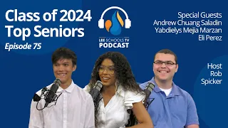 Episode 75: Class of 2024 Top Seniors