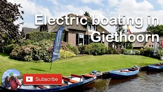 A trip to Giethoorn with electric boating (4K with English subtitles)