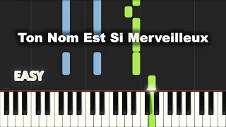 Ton Nom Est Si Merveilleux | EASY PIANO TUTORIAL BY Extreme Midi