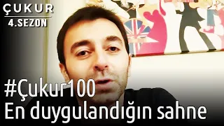 #Çukur100 | En Duygulandığın Sahne