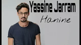 Yassine Jarram - Hanine (Lyrics Video) ياسين جرام - حنين (مع كلمات)