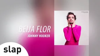 Johnny Hooker - Beija-Flor (Novela Segundo Sol) [Áudio Oficial]