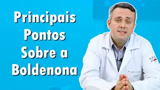 Pontos Importantes Sobre a Boldenona | Dr. Claudio Guimarães
