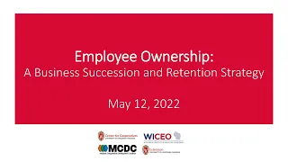 Webinar: Employee Ownership: A Business Succession and Retention Strategy