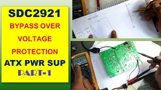 #197 How to bypass Over Voltage Protection in ATX SDC291 Part 1