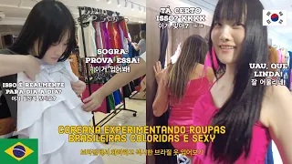 Coreana experimentando roupas brasileiras! 🇧🇷🇰🇷