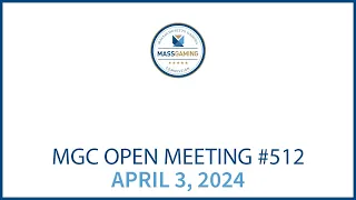 MGC Open Meeting– April 3, 2024