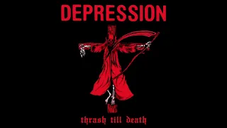 Depression - Thrash Till Death [Full Album]