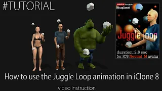 #iclone : Instruction for A&M Juggler Loop animation implementation in iClone8. #tutorial